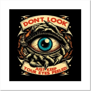 Keep Your Eyes Peeled T-Shirt - Alertness Meets Style Posters and Art